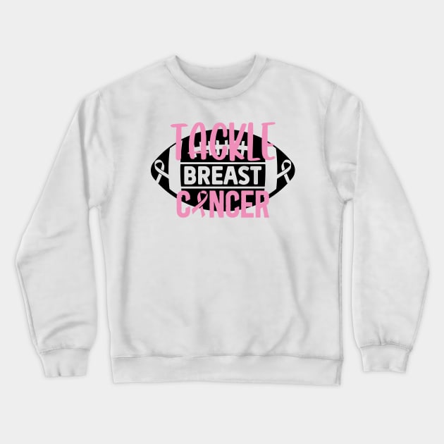 Tackle breast Cancer Crewneck Sweatshirt by Misfit04